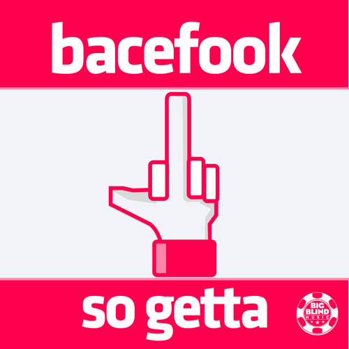 Bacefook - So Getta