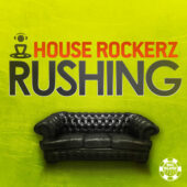 House Rockerz - Rushing