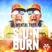 Mental Theo - Sunburn