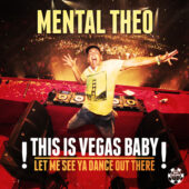 Mental Theo - This is Vegas Baby!