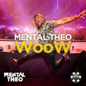 Mental Theo - WooW
