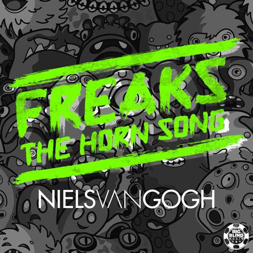 Niels van Gogh - Freaks (The Horn Song)