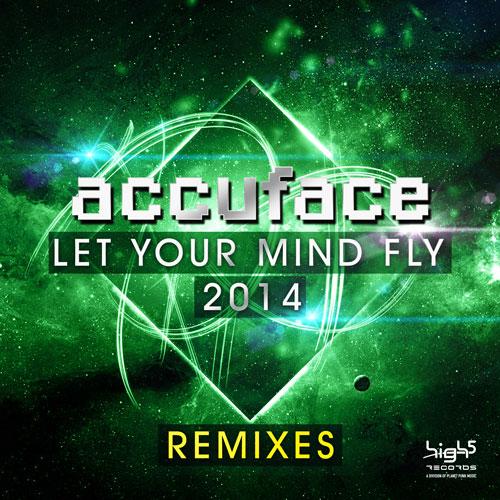 Accuface - Let your mind fly 2014 (Remixes)