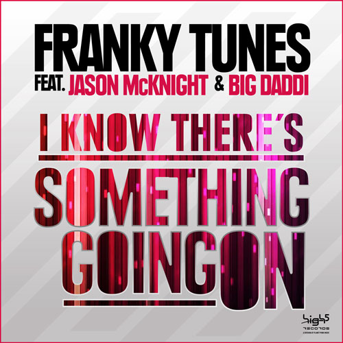 Franky Tunes vs Jason McKnight & Big Daddi - I Know there is Something Going on