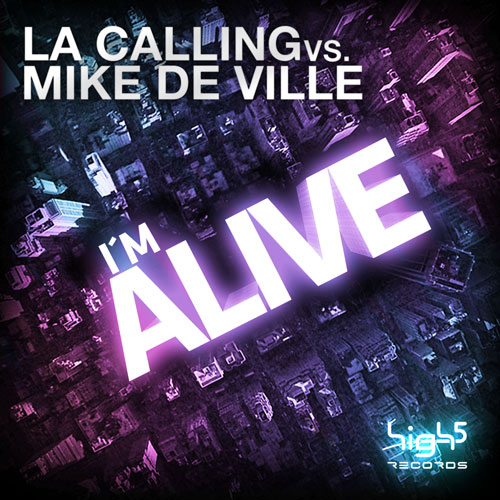 L.A. Calling vs. Mike De Ville - I'm Alive