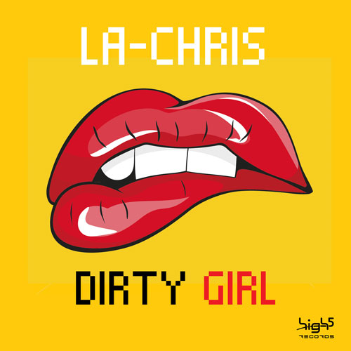 LA-Chris - Dirty Girl