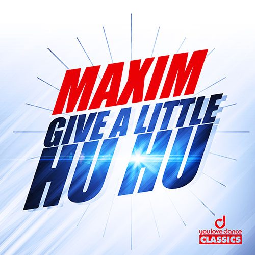 Maxim - Give a little huhu