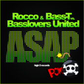 Rocco and BassT vs Basslovers United - ASAP