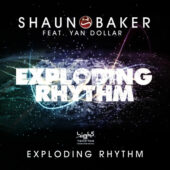 Shaun Baker feat Yan Dollar - Exploding Rhythm