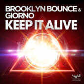 Brooklyn Bounce & Giorno - Keep It Alive