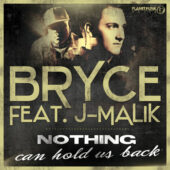 Bryce feat J-Malik - Nothing can hold us back