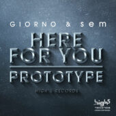Giorno & sem – Here For You / Prototype