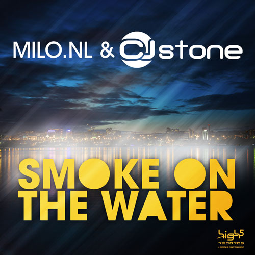 Milo.NL & Cj Stone - Smoke on the Water