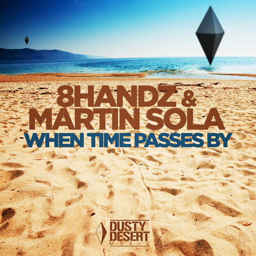 8Handz & Martin Sola – When Time Passes By