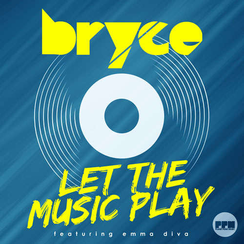 Bryce - Let The Music Play