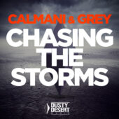 Calmani & Grey - Chasing The Storms