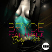 Bryce feat. J-Malik - Body Rock