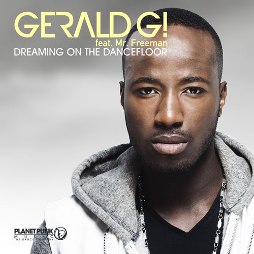 Gerald G! feat Freeman - Dreaming on the Dancefloor