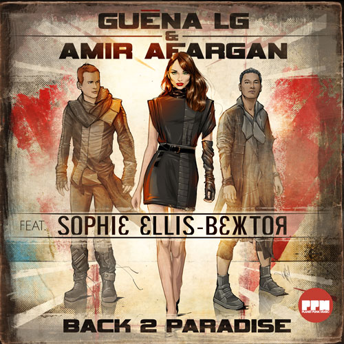 Guena LG & Amir Afargan ft. Sophie Ellis-Bextor - Back 2 Paradise