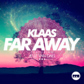 Klaas ft. Jelle Van Dael - Far Away