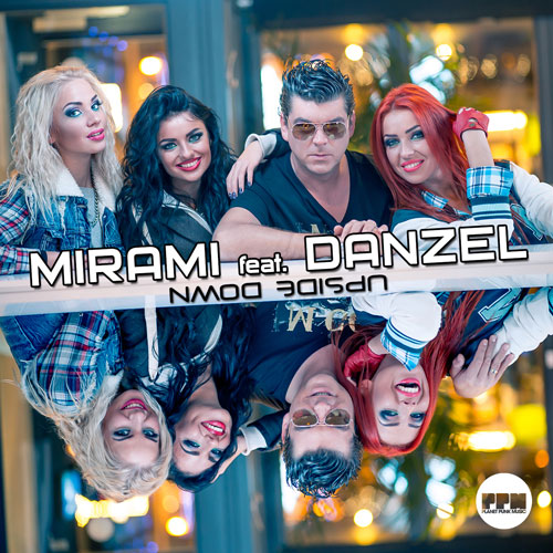 Mirami feat. Danzel - Upside Down
