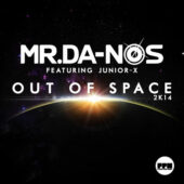Mr.Da-Nos feat. Junior-X - Out Of Space 2K14