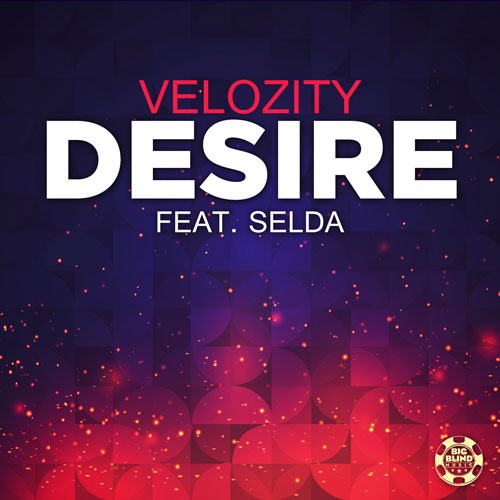 Velozity feat Selda - Desire