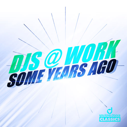 Djs@Work - Some Years Ago