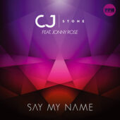 Cj Stone feat. Jonny Rose – Say My Name