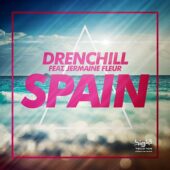 Drenchill feat. Jermaine Fleur - Spain