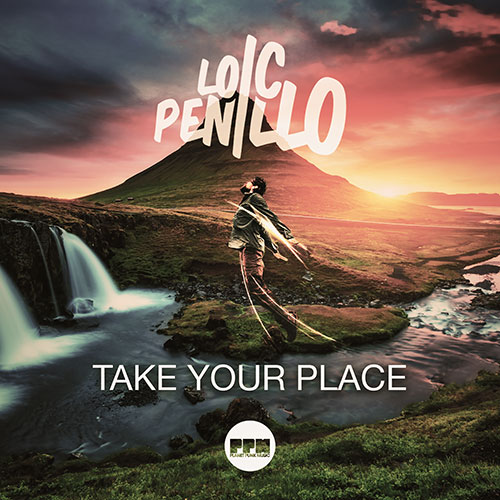 Loic Penillo – Take Your Place