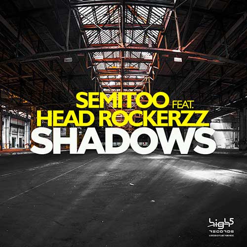 Semitoo feat. Head Rockerzz - Shadows