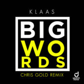 Klaas – Big Words (Chris Gold Remix)
