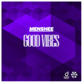 Menshee – Good Vibes