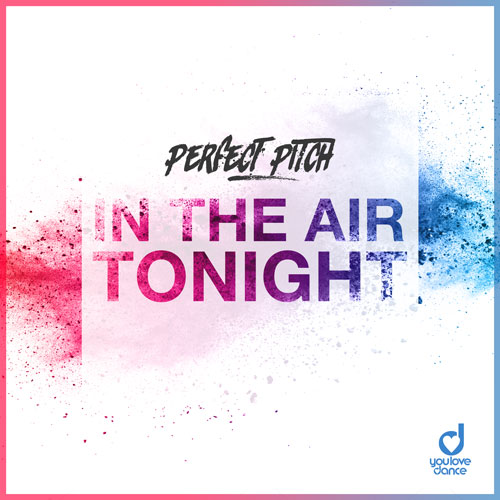Perfect Pitch – In The Air Tonight