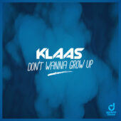 Klaas – Don't wanna grow up
