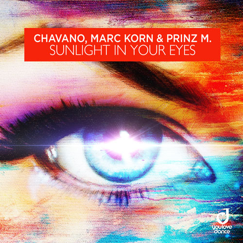 Chavano, Marc Korn & Prinz M. – Sunlight in Your Eyes