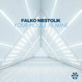 Falko Niestolik – Your House Is Mine