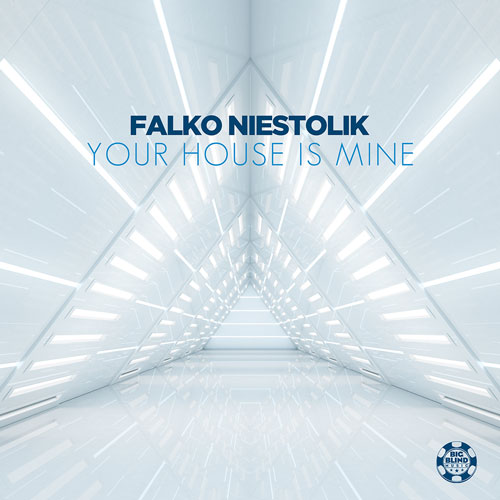 Falko Niestolik – Your House Is Mine
