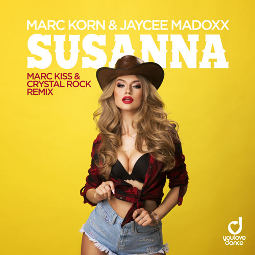 Marc Korn & Jaycee Madoxx – Susanna (Marc Kiss & Crystal Rock Remix)
