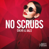 Calvo & Dazz - No Scrubs
