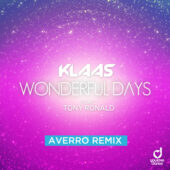 Klaas feat Tony Ronald – Wonderful Days (Averro Remix)