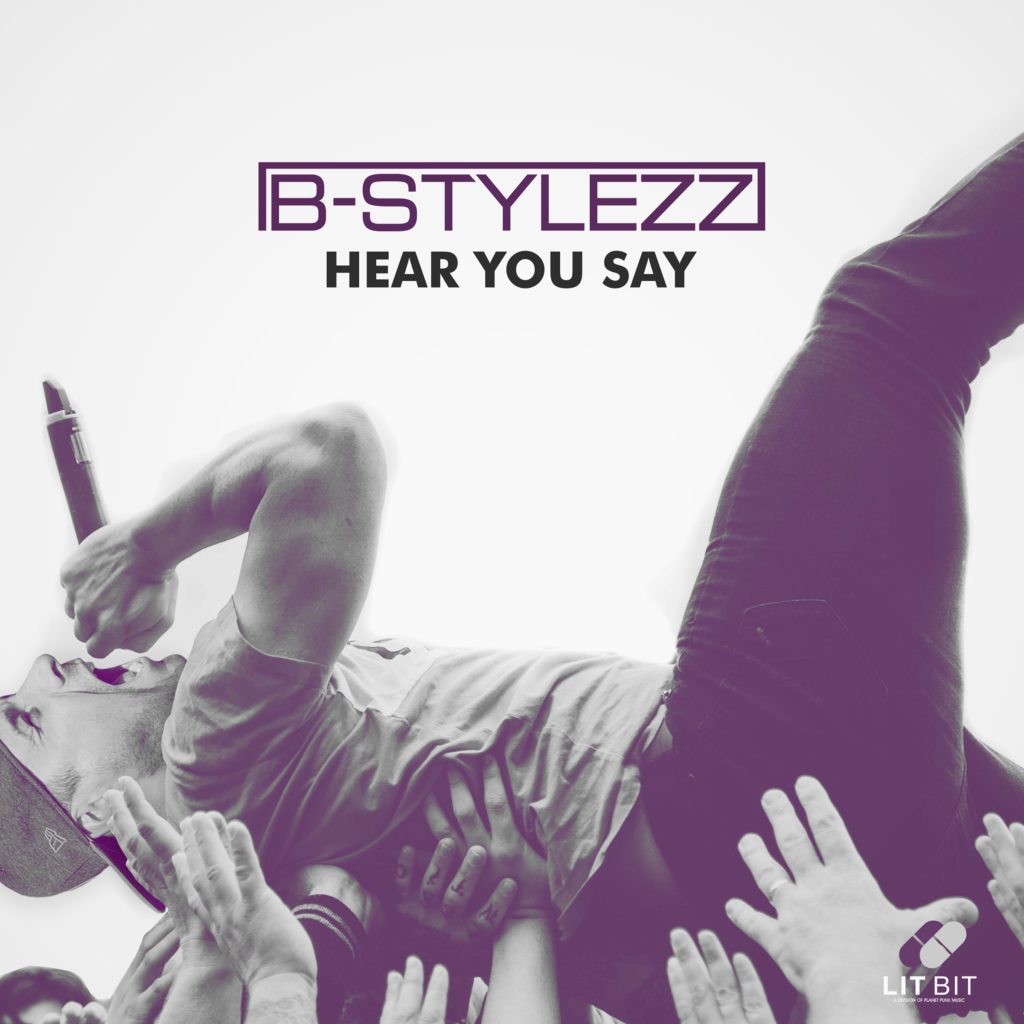 B-Stylezz - Hear You Say