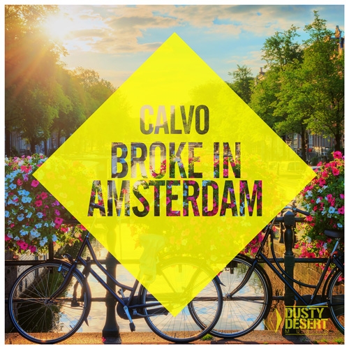 Calvo - Broke in Amsterdam