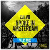 Calvo – Broke in Amsterdam (VIP Mix)