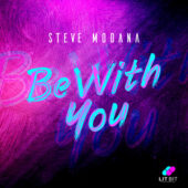 Steve Modana – Be With You