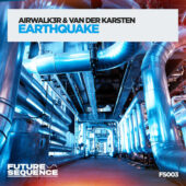Airwalk3r & Van Der Karsten - Earthquake