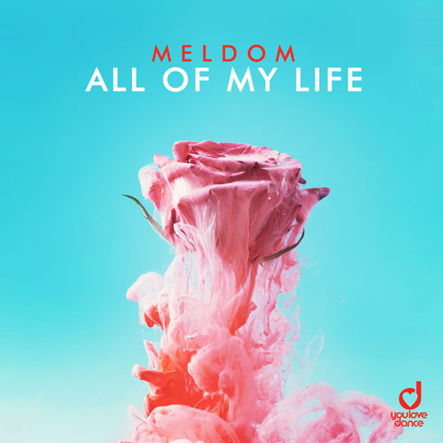 Meldom - All Of My Life