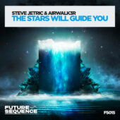 Steve Jetric & Airwalk3r - The Stars Will Guide You