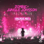 Zombic & Jungle Jonsson – Imagination (Arcade Mix)